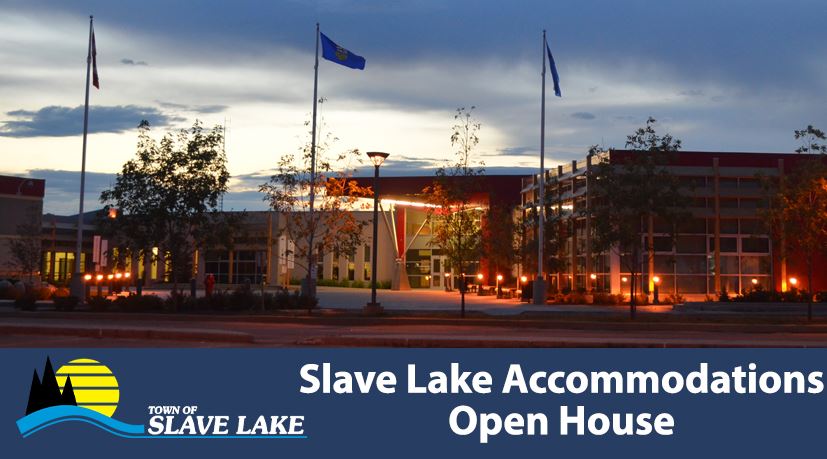 Slave Lake Accommodations Open House